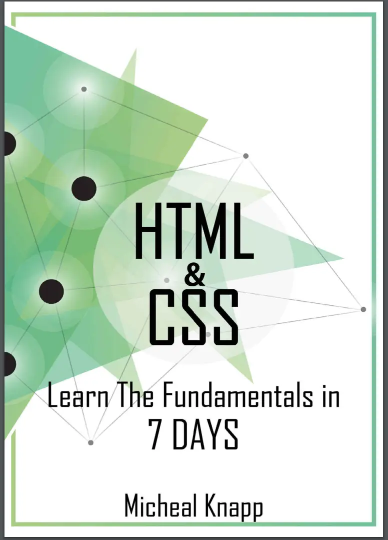 HTML and CSS. Learn The Fundamentals In 7 days