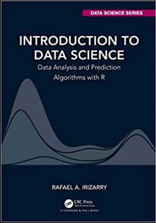 Introduction to Data Science: Data Analysis and Prediction Algorithms with R