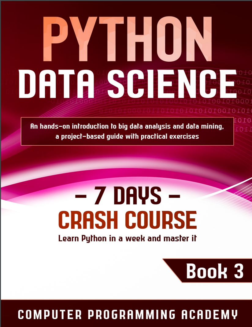 Python Data Science: Learn Python in a Week and Master It