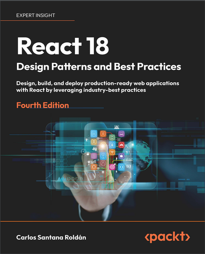 React 18 Design Patterns and Best Practices. 4 Ed