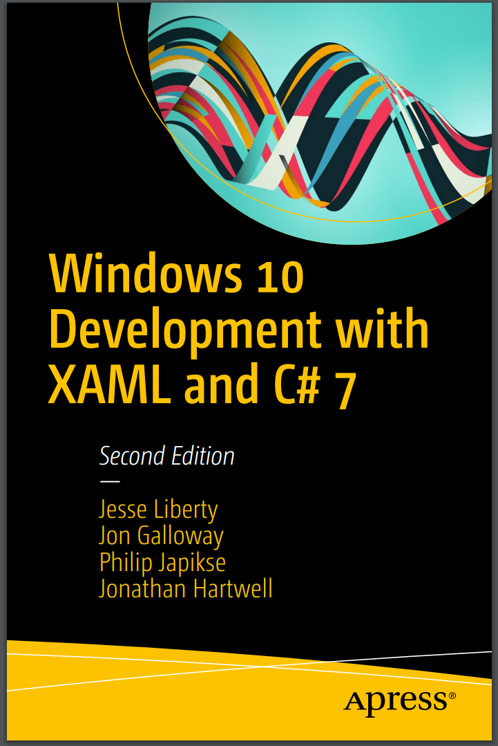 Windows 10 Development with XAML and C# 7. 2nd Ed